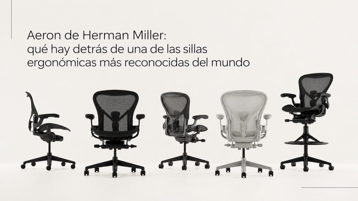 Aeron de Herman Miller: diseño, ergonomía e innovación